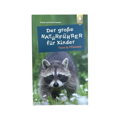 Der große Naturführer für Kinder - Tiere und Pflanzen - Buch (4+ Jahre)